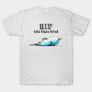 The Blue Bird Social Media is Dead to Me, No. 5: RIP the Blue Bird T-Shirt